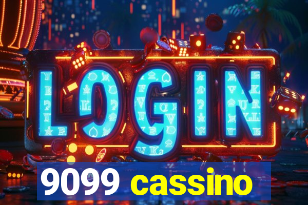 9099 cassino